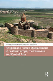 Religion and Forced Displacement in Eastern Europe, the Caucasus, and Central Asia book cover