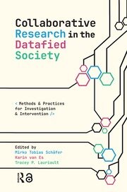 Collaborative Research in the Datafied Society: Methods and Practices for Investigation and Intervention book cover