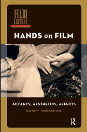 Hands on Film: Actants, Aesthetics, Affects book cover