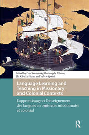Language Learning and Teaching in Missionary and Colonial Contexts: L'apprentissage et l'enseignement des langues en contextes missionnaire et colonial book cover