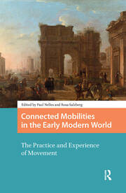 Connected Mobilities in the Early Modern World: The Practice and Experience of Movement book cover