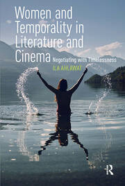 Women and Temporality in Literature and Cinema: Negotiating with Timelessness book cover