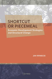 Shortcut or Piecemeal: Economic Development Strategies and Structural Change book cover