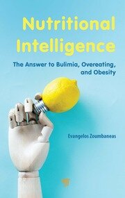 Nutritional Intelligence: The Answer to Bulimia, Overeating, and Obesity book cover