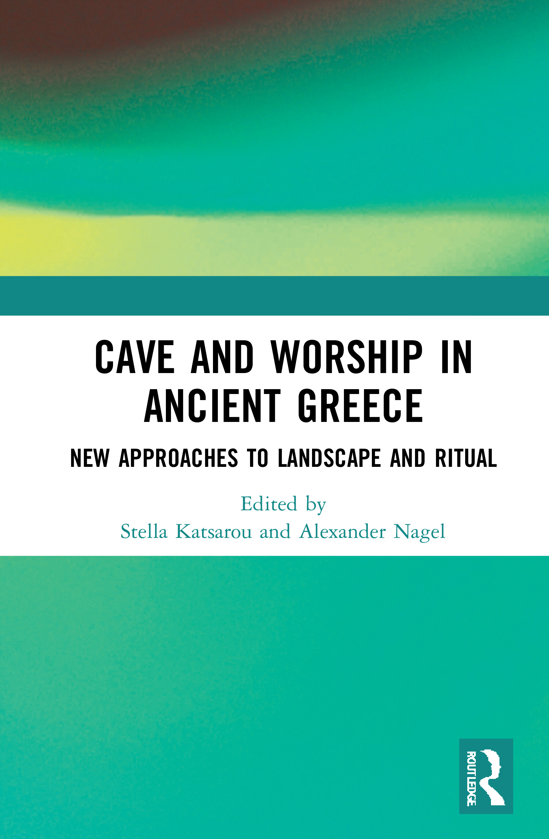 Cave And Worship In Ancient Greece New Approaches To Landscape Ri 