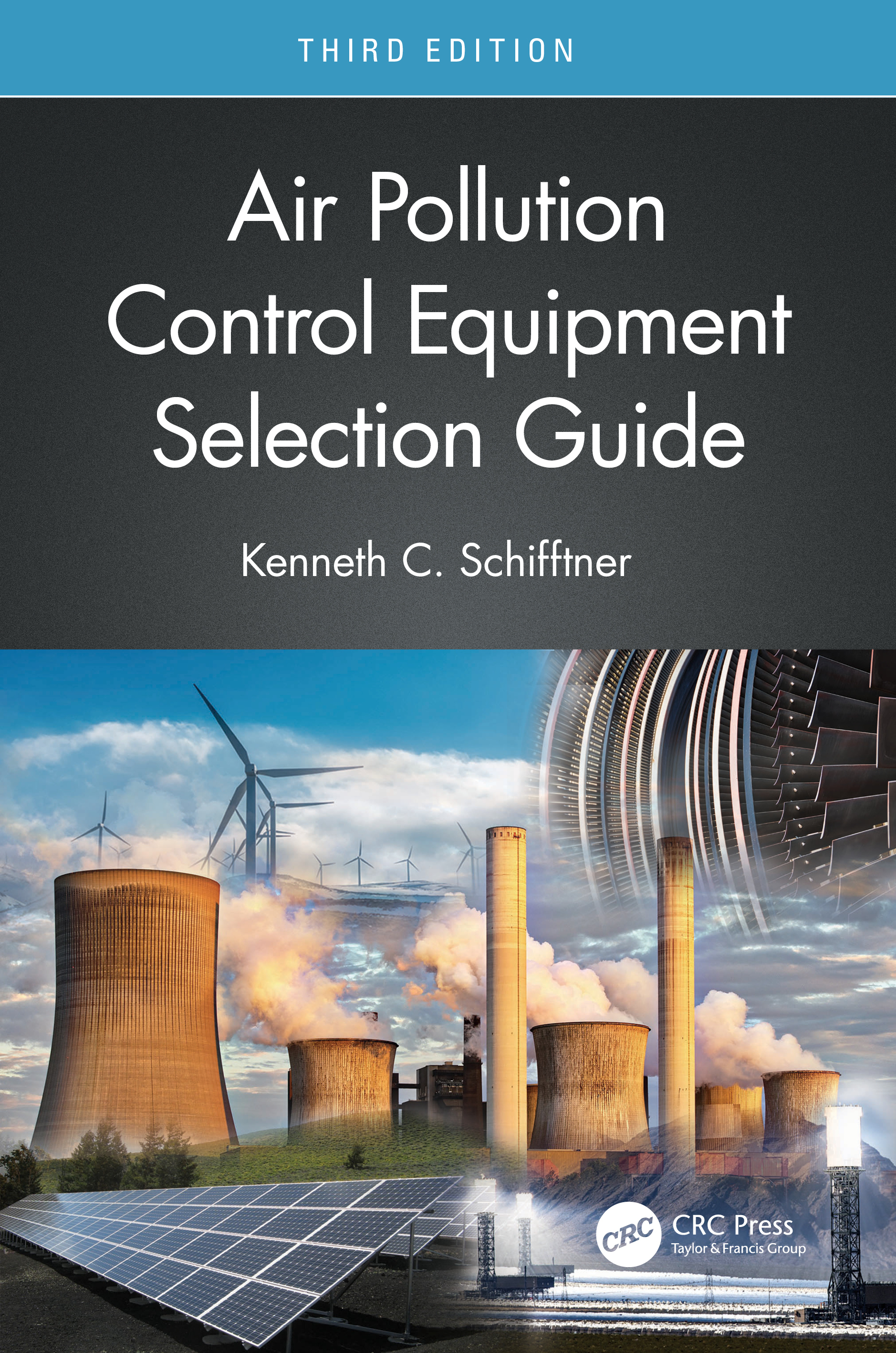 Air Pollution Control Equipment Selection Guide 3rd Edition Kennet